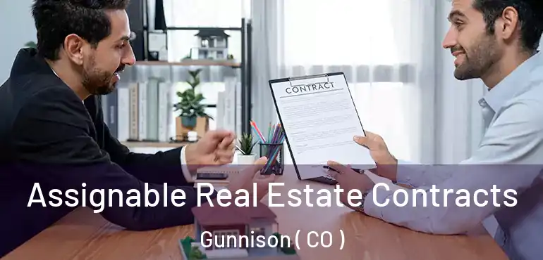  Assignable Real Estate Contracts Gunnison ( CO )