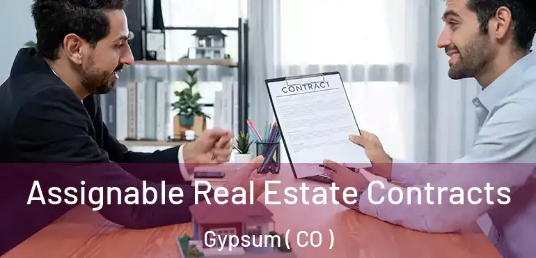  Assignable Real Estate Contracts Gypsum ( CO )