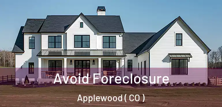  Avoid Foreclosure Applewood ( CO )