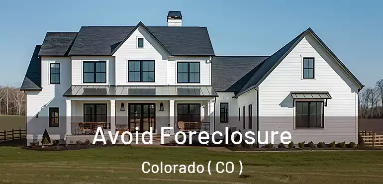  Avoid Foreclosure Colorado ( CO )