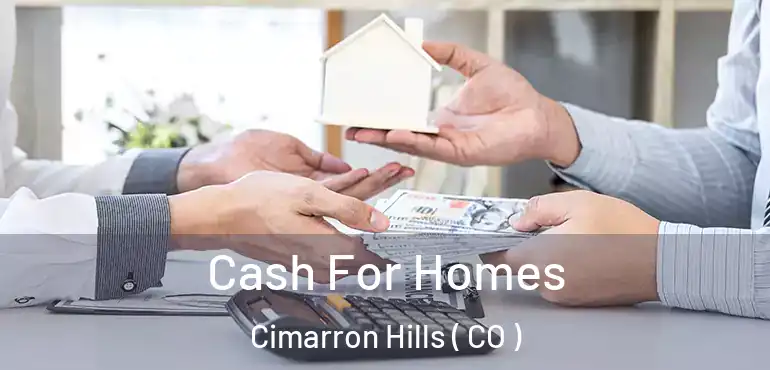  Cash For Homes Cimarron Hills ( CO )