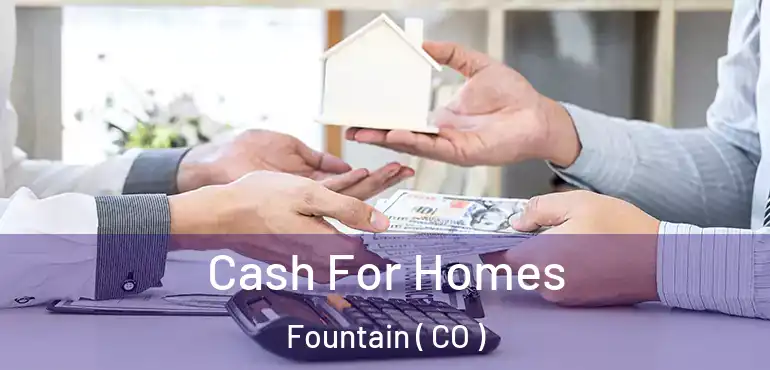 Cash For Homes Fountain ( CO )