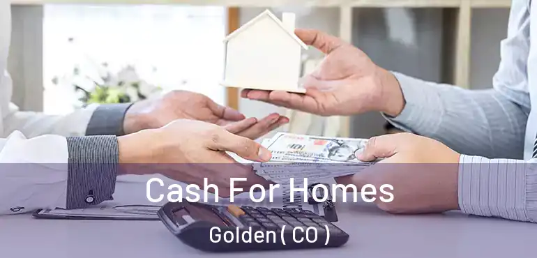  Cash For Homes Golden ( CO )