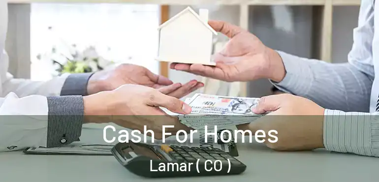  Cash For Homes Lamar ( CO )