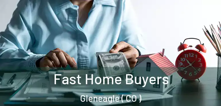  Fast Home Buyers Gleneagle ( CO )