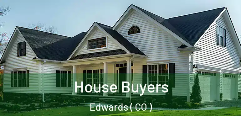 House Buyers Edwards ( CO )
