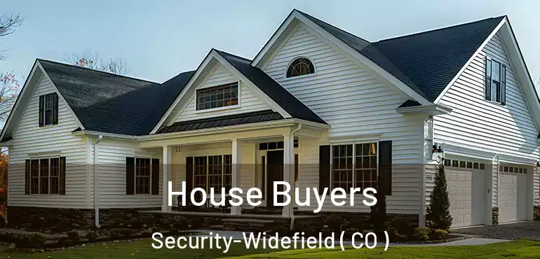  House Buyers Security-Widefield ( CO )