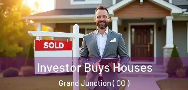  Investor Buys Houses Grand Junction ( CO )