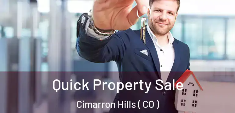  Quick Property Sale Cimarron Hills ( CO )