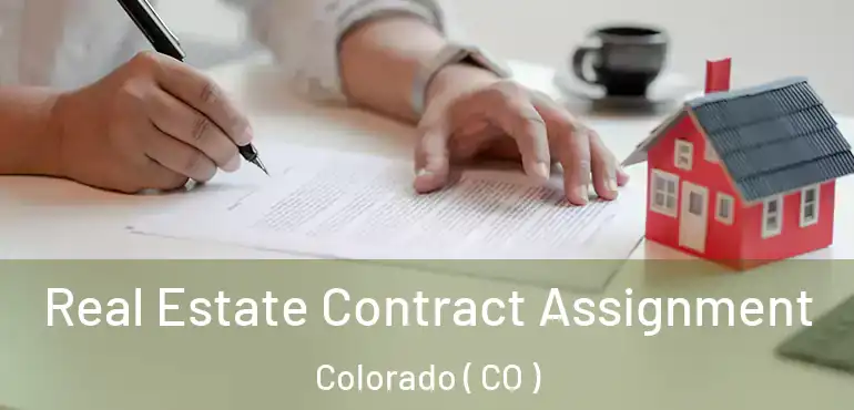  Real Estate Contract Assignment Colorado ( CO )
