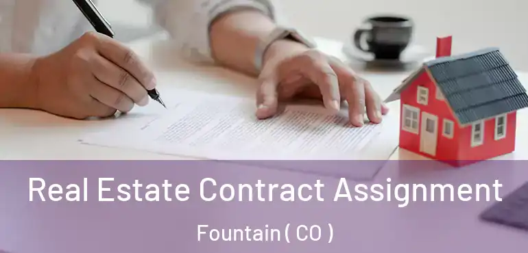  Real Estate Contract Assignment Fountain ( CO )