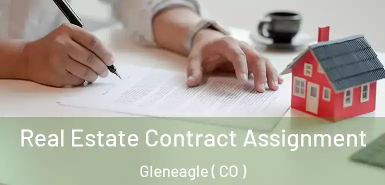 Real Estate Contract Assignment Gleneagle ( CO )