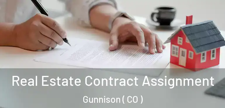  Real Estate Contract Assignment Gunnison ( CO )