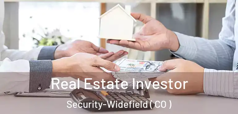  Real Estate Investor Security-Widefield ( CO )