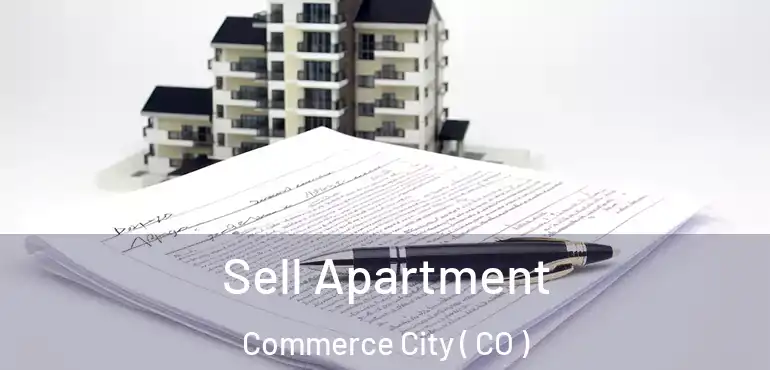  Sell Apartment Commerce City ( CO )