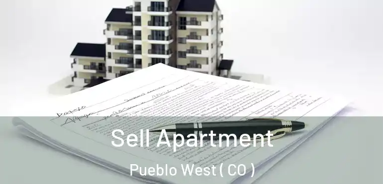 Sell Apartment Pueblo West ( CO )