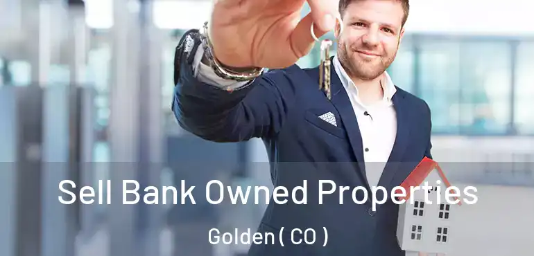  Sell Bank Owned Properties Golden ( CO )