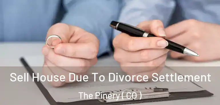  Sell House Due To Divorce Settlement The Pinery ( CO )