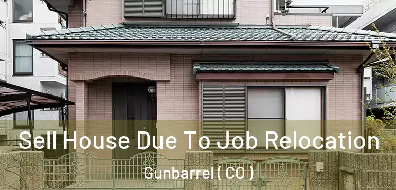  Sell House Due To Job Relocation Gunbarrel ( CO )