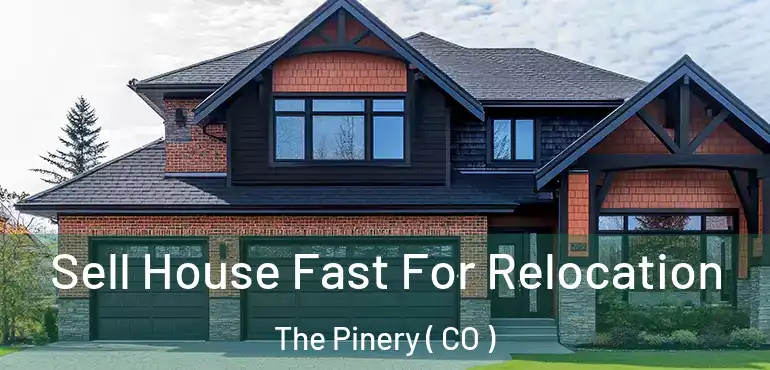  Sell House Fast For Relocation The Pinery ( CO )