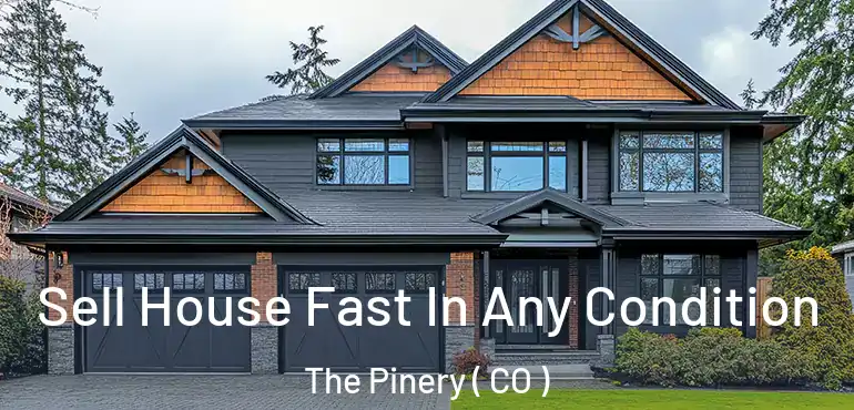  Sell House Fast In Any Condition The Pinery ( CO )
