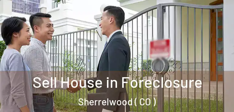  Sell House in Foreclosure Sherrelwood ( CO )