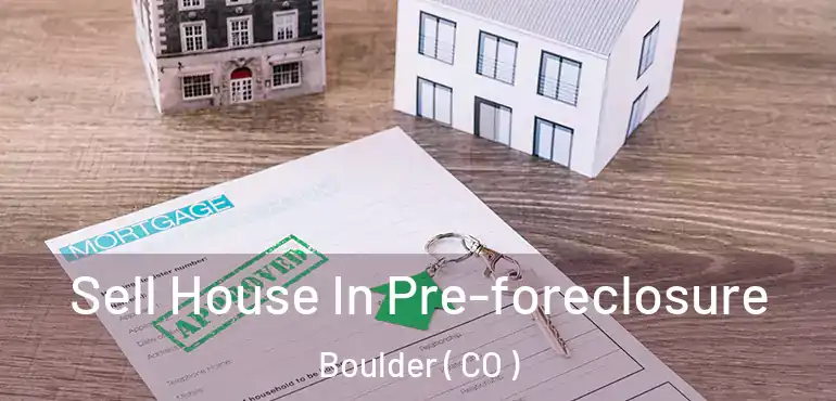  Sell House In Pre-foreclosure Boulder ( CO )