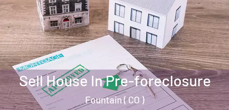Sell House In Pre-foreclosure Fountain ( CO )