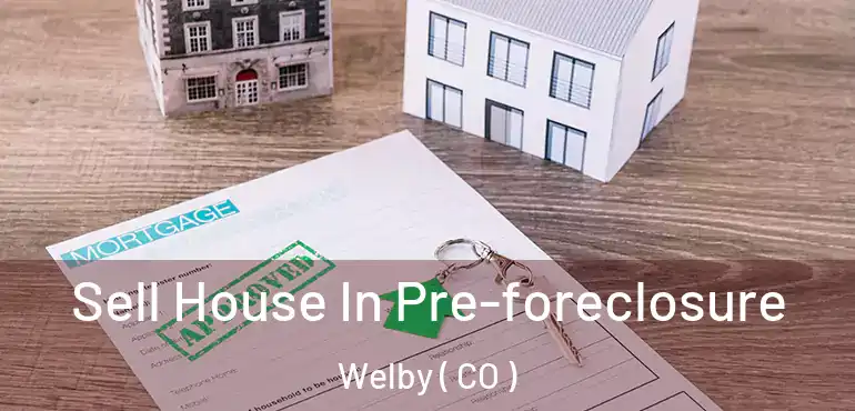  Sell House In Pre-foreclosure Welby ( CO )