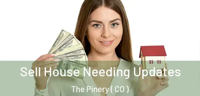  Sell House Needing Updates The Pinery ( CO )