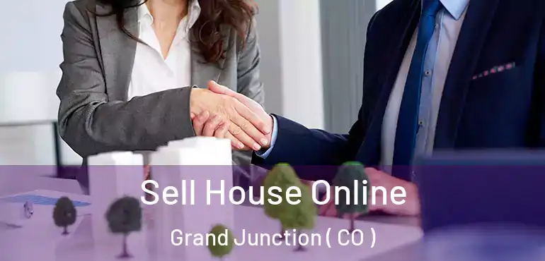  Sell House Online Grand Junction ( CO )