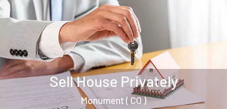  Sell House Privately Monument ( CO )