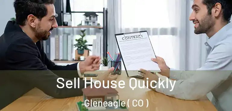  Sell House Quickly Gleneagle ( CO )
