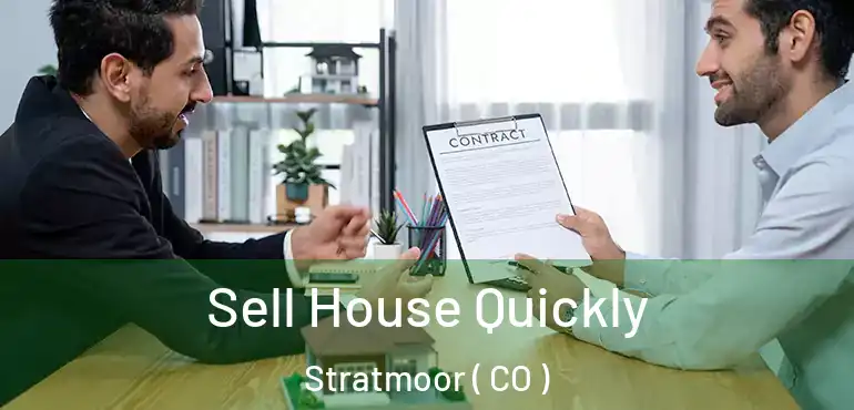 Sell House Quickly Stratmoor ( CO )