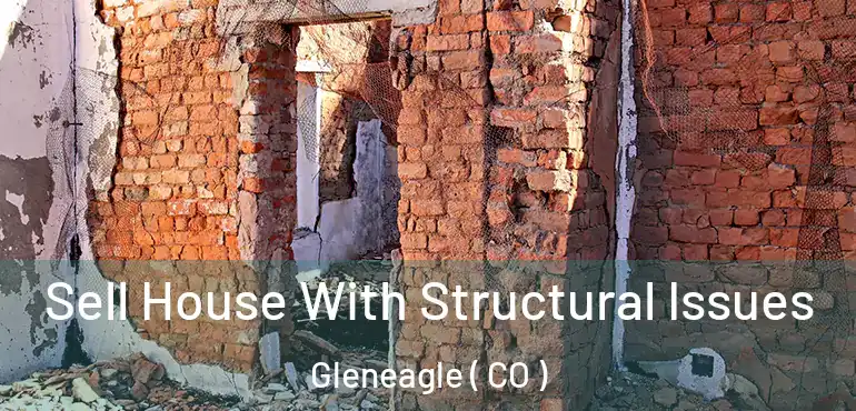  Sell House With Structural Issues Gleneagle ( CO )