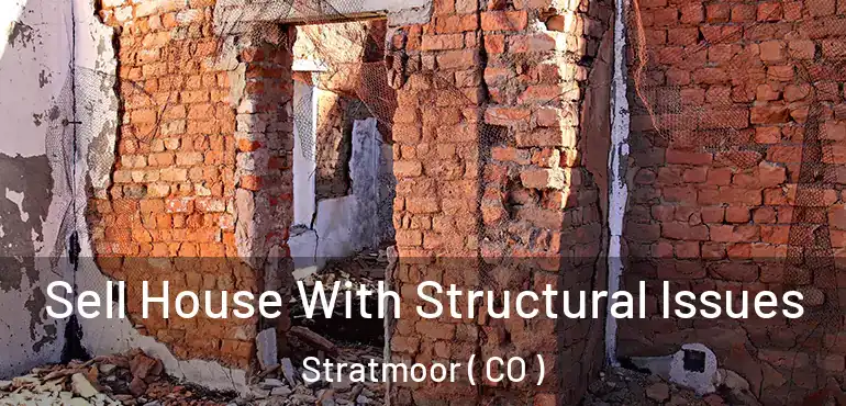  Sell House With Structural Issues Stratmoor ( CO )