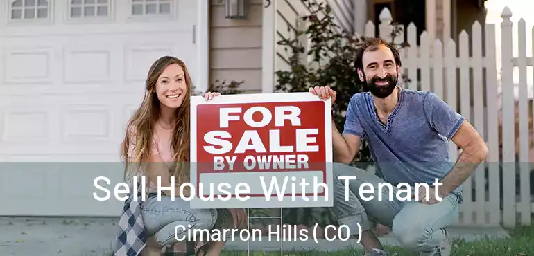  Sell House With Tenant Cimarron Hills ( CO )