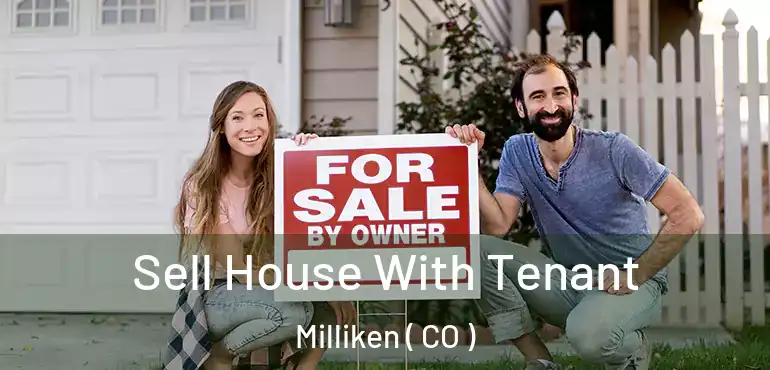 Sell House With Tenant Milliken ( CO )