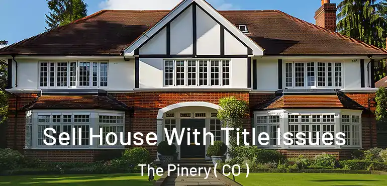  Sell House With Title Issues The Pinery ( CO )