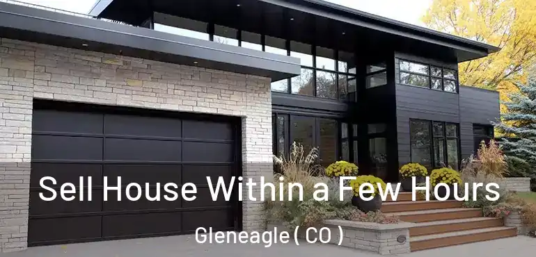  Sell House Within a Few Hours Gleneagle ( CO )