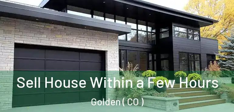  Sell House Within a Few Hours Golden ( CO )