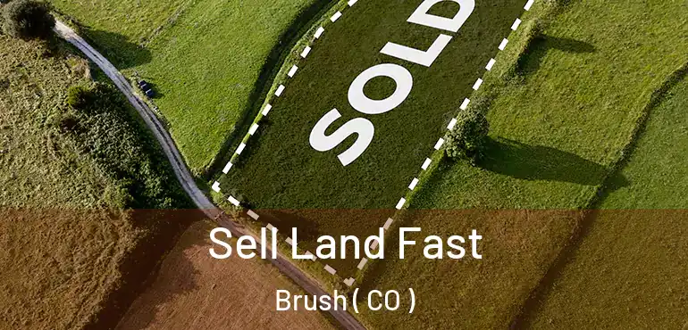  Sell Land Fast Brush ( CO )