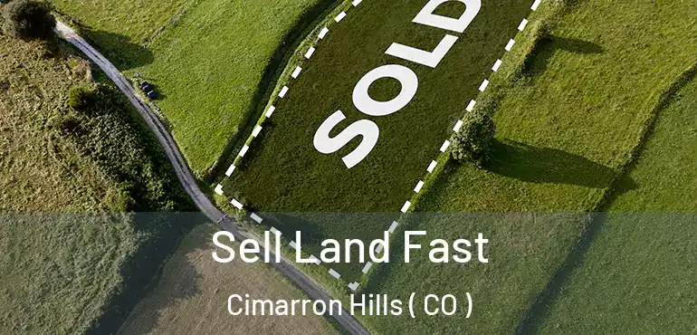  Sell Land Fast Cimarron Hills ( CO )
