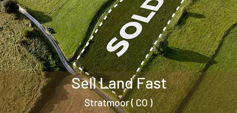  Sell Land Fast Stratmoor ( CO )