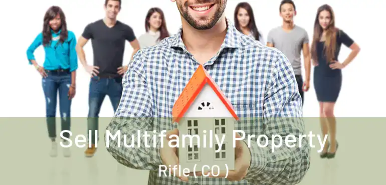  Sell Multifamily Property Rifle ( CO )