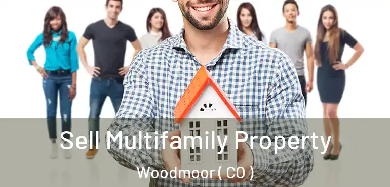  Sell Multifamily Property Woodmoor ( CO )