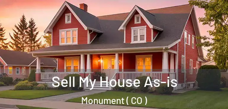  Sell My House As-is Monument ( CO )