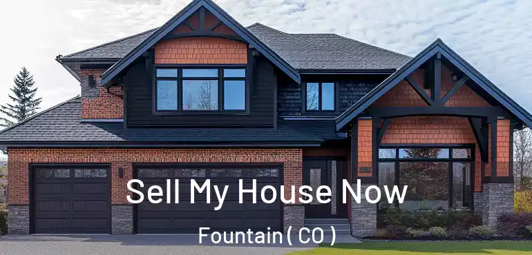 Sell My House Now Fountain ( CO )
