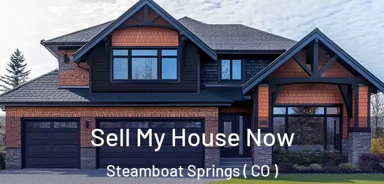  Sell My House Now Steamboat Springs ( CO )