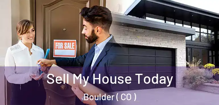  Sell My House Today Boulder ( CO )